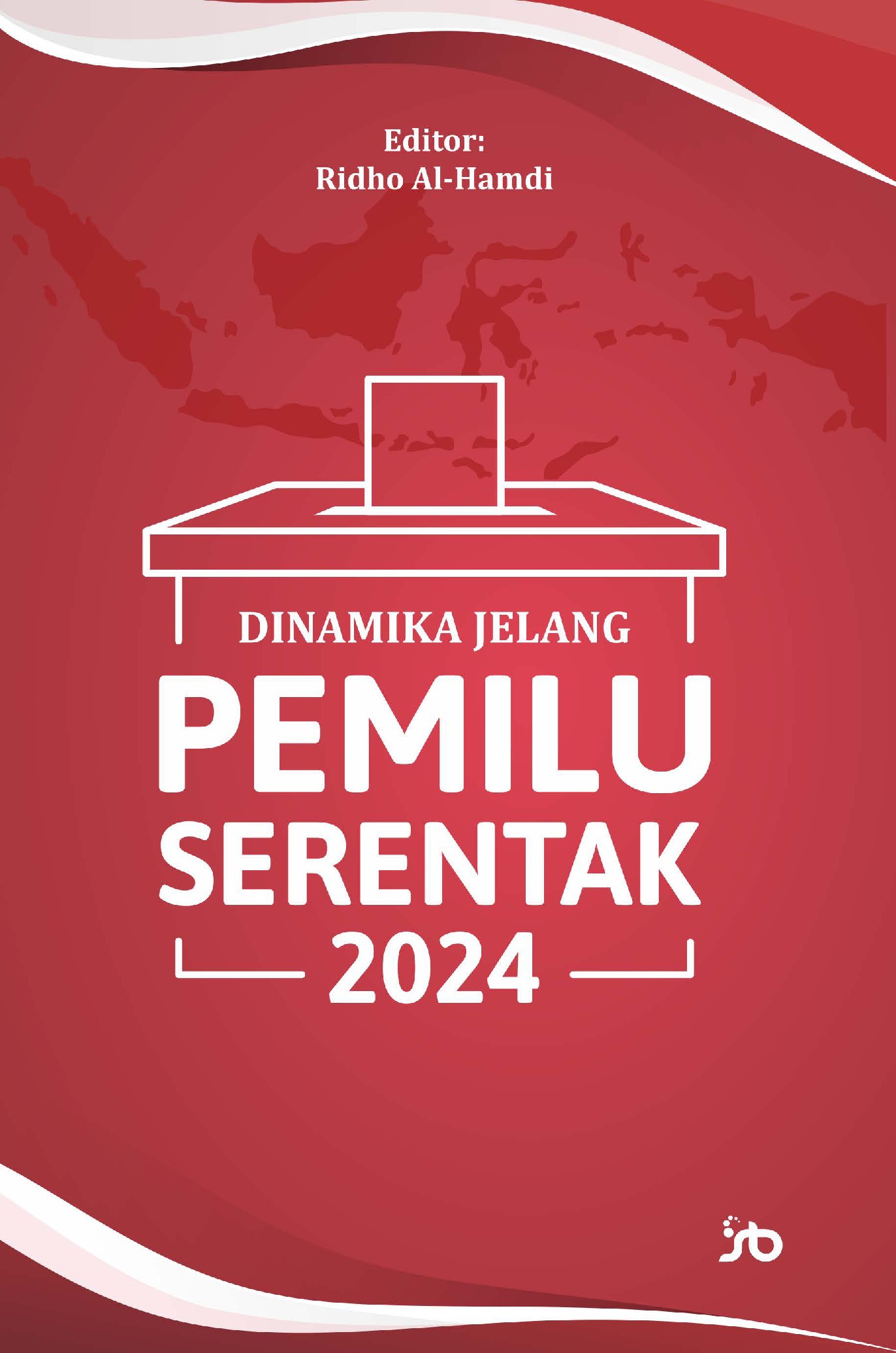 Dinamika Jelang Pemilu Serentak 2024
